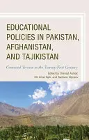 Vzdelávacie politiky v Pakistane, Afganistane a Tadžikistane: Konfliktný terén v dvadsiatom prvom storočí - Educational Policies in Pakistan, Afghanistan, and Tajikistan: Contested Terrain in the Twenty-First Century