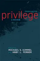 Privilégium: A Reader - Privilege: A Reader