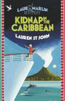 Záhady Laury Marlinovej: Únos v Karibiku - kniha 2 - Laura Marlin Mysteries: Kidnap in the Caribbean - Book 2