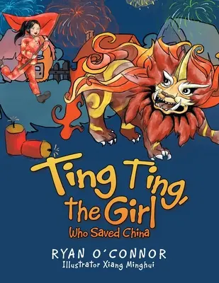 Ting Ting, dievča, ktoré zachránilo Čínu - Ting Ting, the Girl Who Saved China