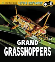 Veľké kobylky - Grand Grasshoppers