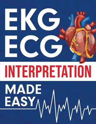 EKG EKG interpretácia je jednoduchá - EKG ECG Interpretation Made Easy