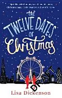 Dvanásť dátumov Vianoc - nádherne sviatočné a romantické zimné čítanie - Twelve Dates of Christmas - the gloriously festive and romantic winter read
