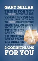 2 Korinťanom pre vás: Na čítanie, na kŕmenie, na vedenie - 2 Corinthians for You: For Reading, for Feeding, for Leading