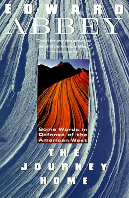 Cesta domov: Niekoľko slov na obranu amerického Západu - The Journey Home: Some Words in the Defense of the American West