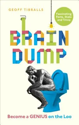 Mozgový výplach: Staňte sa géniom na záchode - Brain Dump: Become a Genius on the Loo