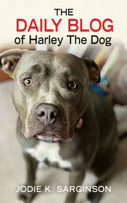 Denný blog psa Harleyho - The Daily Blog of Harley The Dog