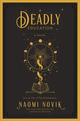 Smrteľné vzdelanie - A Deadly Education