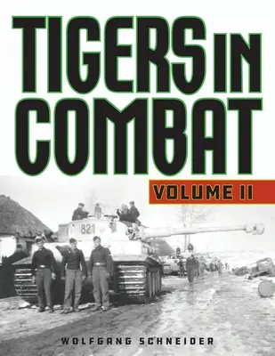 Tigre v boji, 2. diel, vydanie 2020 - Tigers in Combat, Volume 2, 2020 Edition