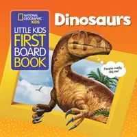 National Geographic Kids Prvá kniha pre malé deti: Dinosaury - National Geographic Kids Little Kids First Board Book: Dinosaurs