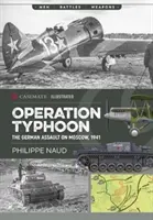 Operácia Tajfún: Nemecký útok na Moskvu v roku 1941 - Operation Typhoon: The German Assault on Moscow, 1941