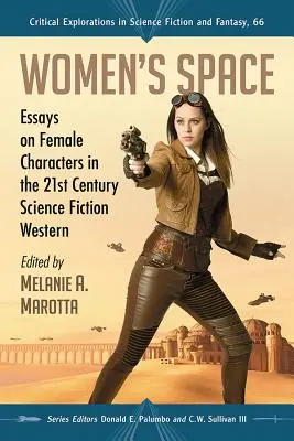Priestor pre ženy: Eseje o ženských postavách v science fiction westernoch 21. storočia - Women's Space: Essays on Female Characters in the 21st Century Science Fiction Western