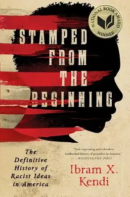 Známka od začiatku: Vydanie knihy od začiatku: Definitívne dejiny rasistických myšlienok v Amerike - Stamped from the Beginning: The Definitive History of Racist Ideas in America