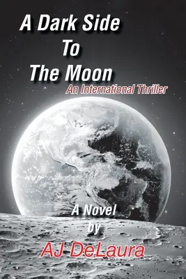 Temná strana Mesiaca: Medzinárodný triler - A Dark Side to the Moon: An International Thriller