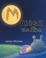 Cudzinka Abigail - Abigail the Alien