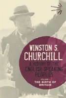 Dejiny anglicky hovoriacich národov, 1. diel: Zrod Británie - A History of the English-Speaking Peoples, Volume 1: The Birth of Britain