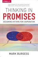 Myslenie v sľuboch: Navrhovanie systémov pre spoluprácu - Thinking in Promises: Designing Systems for Cooperation