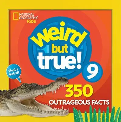 Divné, ale pravdivé 9: Rozšírené vydanie - Weird But True 9: Expanded Edition