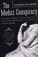 Medicejské sprisahanie: Od talianskych vykrádačov hrobiek po najväčšie múzeá sveta - The Medici Conspiracy: The Illicit Journey of Looted Antiquities-- From Italy's Tomb Raiders to the World's Greatest Museums