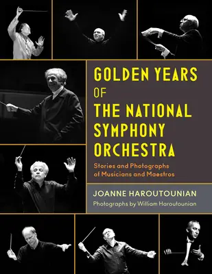 Zlaté roky Národného symfonického orchestra: Príbehy a fotografie hudobníkov a majstrov - Golden Years of the National Symphony Orchestra: Stories and Photographs of Musicians and Maestros