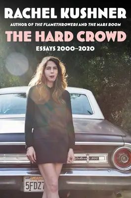 Tvrdý dav: Eseje 2000-2020 - The Hard Crowd: Essays 2000-2020