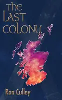Posledná kolónia - The Last Colony
