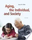 Starnutie, jednotlivec a spoločnosť - Aging, the Individual, and Society