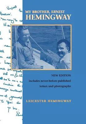 Môj brat Ernest Hemingway, tretie vydanie - My Brother, Ernest Hemingway, Third Edition