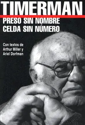 Preso Sin Nombre, Celda Sin Numero = Väzeň bez mena, cela bez čísla - Preso Sin Nombre, Celda Sin Numero = Prisoner Without a Name, Cell Without a Number