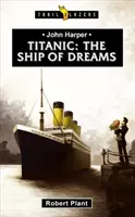 Titanic: Loď snov - Titanic: The Ship of Dreams