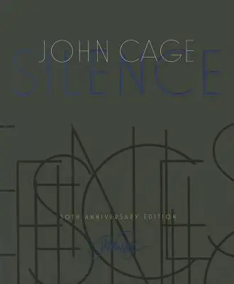 Ticho: Prednášky a spisy, vydanie k 50. výročiu - Silence: Lectures and Writings, 50th Anniversary Edition