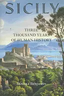 Sicília: tri tisícročia ľudských dejín - Sicily: Three Thousand Years of Human History