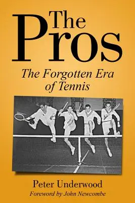 Profesionáli: Zabudnutá éra tenisu - The Pros: The Forgotten Era of Tennis