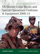 Uniformy a vybavenie pre prieskumné a špeciálne operácie americkej námornej pechoty 2000-15 - US Marine Corps Recon and Special Operations Uniforms & Equipment 2000-15