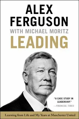 Vedúci: Učenie sa zo života a z rokov strávených v Manchestri United - Leading: Learning from Life and My Years at Manchester United