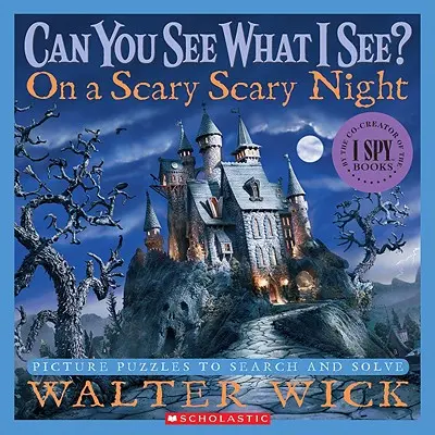 Vidíš, čo vidím? v strašidelnú noc: Obrázkové hádanky na hľadanie a riešenie - Can You See What I See? on a Scary Scary Night: Picture Puzzles to Search and Solve