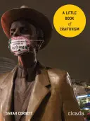 Malá kniha o craktivizme - A Little Book of Craftivism