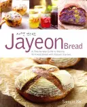Chlieb Jayeon: Krok za krokom na výrobu chleba bez hnetenia s prírodnými štartérmi - Jayeon Bread: A Step by Step Guide to Making No-Knead Bread with Natural Starters