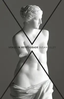 Retrográdna Venuša: básne - Venus in Retrograde: poems