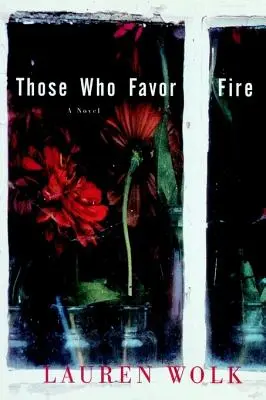 Tí, ktorí majú radi oheň - Those Who Favor Fire