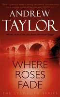 Kde ruže blednú - Séria kriminálnych príbehov z Lydmouthu, kniha 5 - Where Roses Fade - The Lydmouth Crime Series Book 5