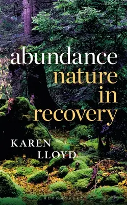 Hojnosť: Príroda v rekonvalescencii - Abundance: Nature in Recovery