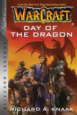Warcraft: Deň draka: Blizzard Legends - Warcraft: Day of the Dragon: Blizzard Legends