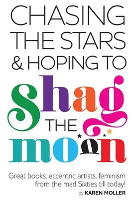 Honba za hviezdami a nádej na súlož s Mesiacom - Chasing the Stars and Hoping to Shag the Moon
