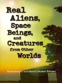 Skutoční mimozemšťania, vesmírne bytosti a bytosti z iných svetov - Real Aliens, Space Beings, and Creatures from Other Worlds
