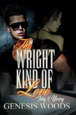 Wrightov druh lásky: Toby a Niecey - The Wright Kind of Love: Toby and Niecey