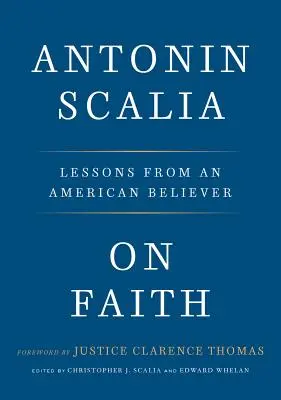 O viere: Lekcie od amerického veriaceho človeka - On Faith: Lessons from an American Believer