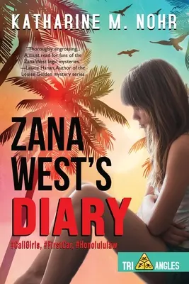 Denník Zany Westovej: #CaliGirls, #FirstCar a #HonoluluLaw - Zana West's Diary: #CaliGirls, #FirstCar, and #HonoluluLaw