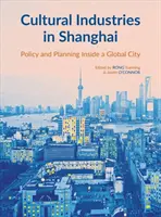Kultúrny priemysel v Šanghaji - Cultural Industries in Shanghai