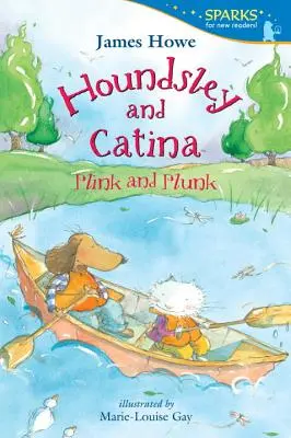 Houndsley a Catina: Plink a Plunk - Houndsley and Catina: Plink and Plunk